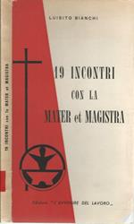 19 incontri con la Mater et Magistra