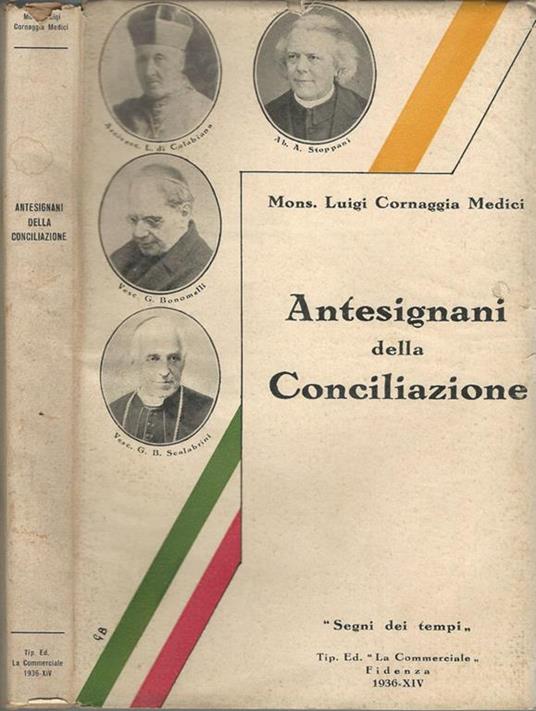 Antesignani della conciliazione di: Mons. Luigi Cornaggia Medici - copertina