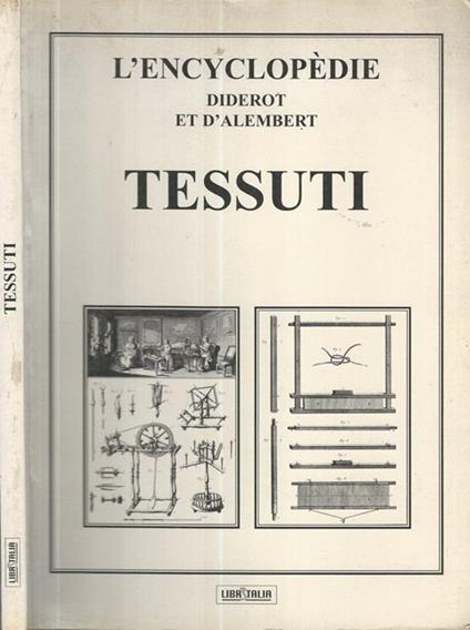 L' encyclopédie Diderot et d'Alembert. Tessuti - copertina