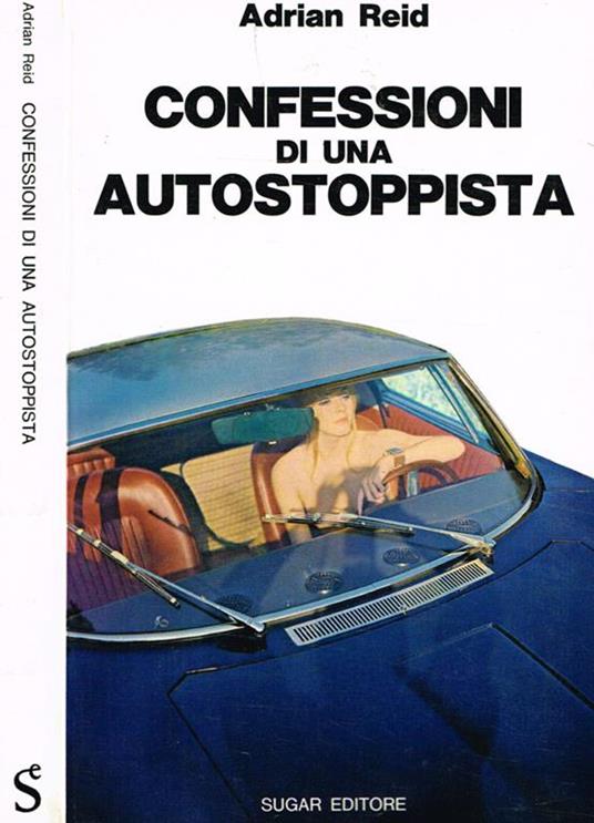 Confessioni di una autostoppista - Adrian Reid - copertina