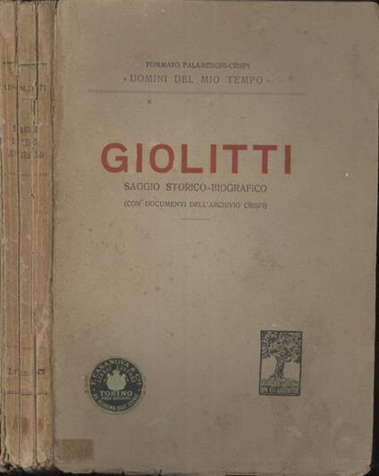 Giolitti. Saggio storico-biografico (con documenti dell'archivio Crispi) - Tommaso Palamenghi Crispi - copertina