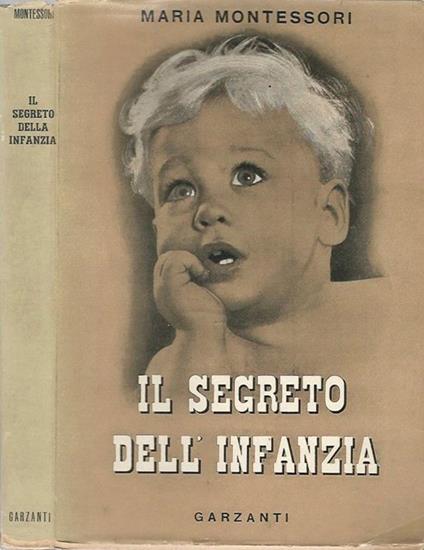 Il segreto dell'infanzia - Maria Montessori - copertina