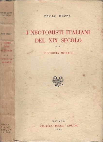 I neotomisi italiani del XIX secolo. parte seconda: filosofia morale - Paolo Dezza - copertina