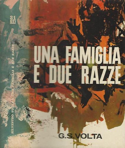 Una famiglia e due razze - Silvestro Volta - copertina