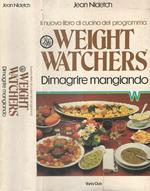 Il nuovo libro di cucina del programma Weight Watchers. Dimagrire mangiando