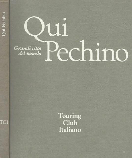 Grandi città del mondo - Qui Pechino - copertina