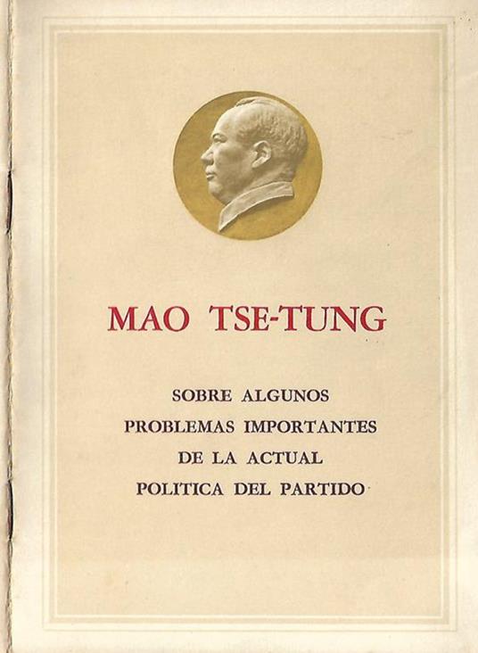 Sobre algungos problemas importantes de la actual politica del partido - Tse-tung Mao - copertina