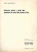 Movimento naturale e sociale della popolazione dei comuni della provincia di Pisa