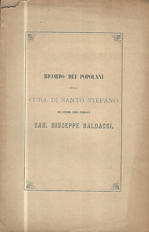 Ricordo dei popolani della Cura di Santo Stefano all'ottimo loro parroco Can. Giuseppe Baldacci - copertina