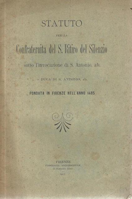 Statuto per la Confraternita del S. Ritiro del Silenzio sotto l'invocazione di S. Antonio o buca di S. Antonio - copertina