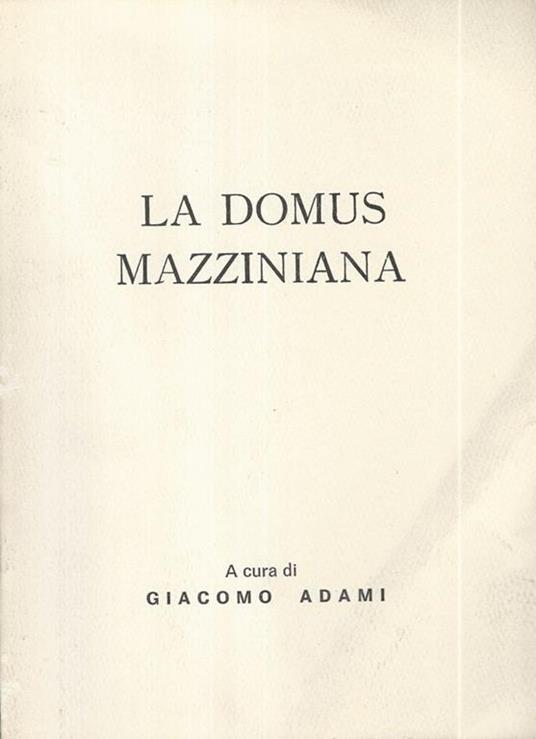 La Domus Mazziniana - Giacomo Adami - copertina