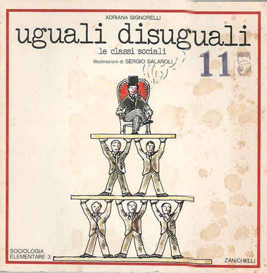 Uguali disuguali. Le classi sociali - Adriana Signorelli - copertina