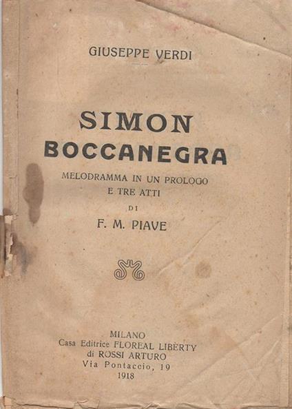 Simon Boccanegra. Melodramma in un prologo e tre atti di F. M. Piave - Francesco M. Piave - copertina