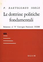 Le dottrine politiche fondamentali. Relazione al 79°Convegno Nazionale UCIIM