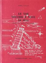 Le 'ose vecchie e nove di Pisa. Poesie in vernacolo pisano