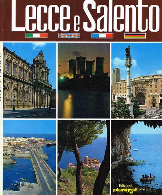 Lecce e Salento. Guida fotografica - Rosella Vantaggi - copertina