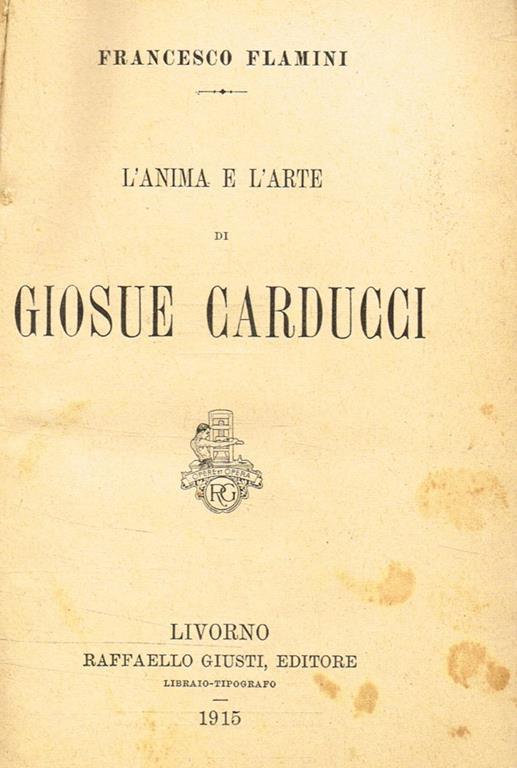 L' anima e l'arte di Giosué Carducci - Francesco Flamini - copertina