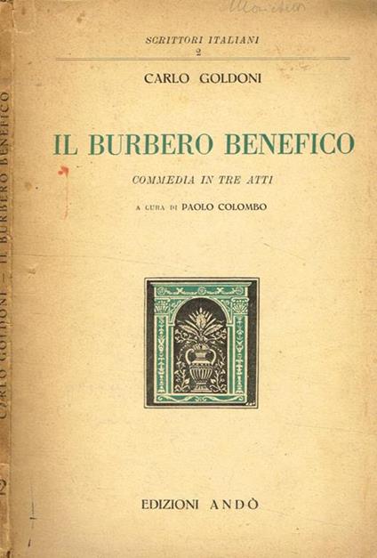 Il burbero benefico. Commedia in tre atti - Carlo Goldoni - copertina