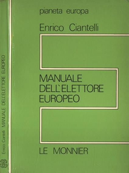 Manuale dell'elettore europeo - Enrico Ciantelli - copertina