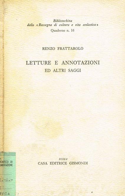 Letture e annotazioni ed altri saggi - Renzo Frattarolo - copertina