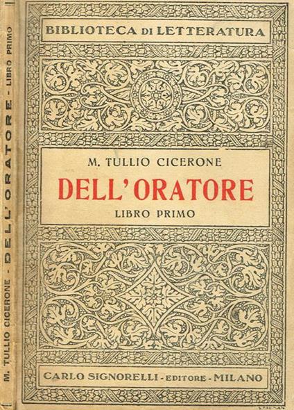 Dell'Oratore. Libro primo - M. Tullio Cicerone - copertina