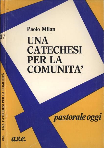 Una catechesi per la comunità - Paolo Milan - copertina