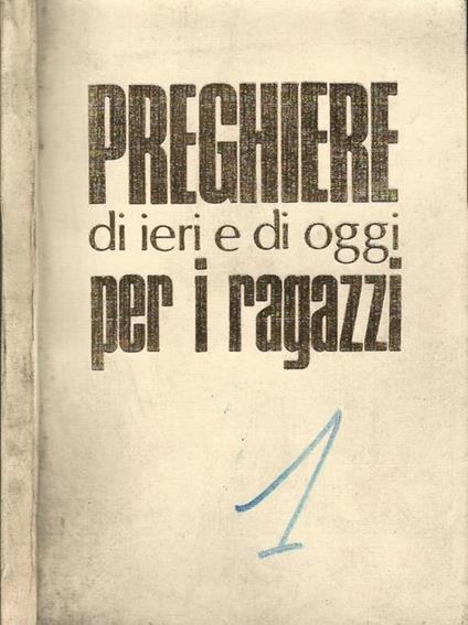 Preghiere di ieri e di oggi per i ragazzi - copertina