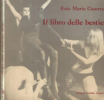 Il libro delle bestie - Ernesto G. Caserta - copertina