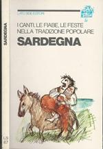 Sardegna. I canti, le fiabe, le feste nella tradizione popolare