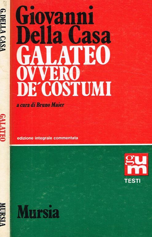 Galateo ovvero dè costumi - Giovanni Della Casa - Libro Usato - Ugo Mursia  Editore - GUM | IBS