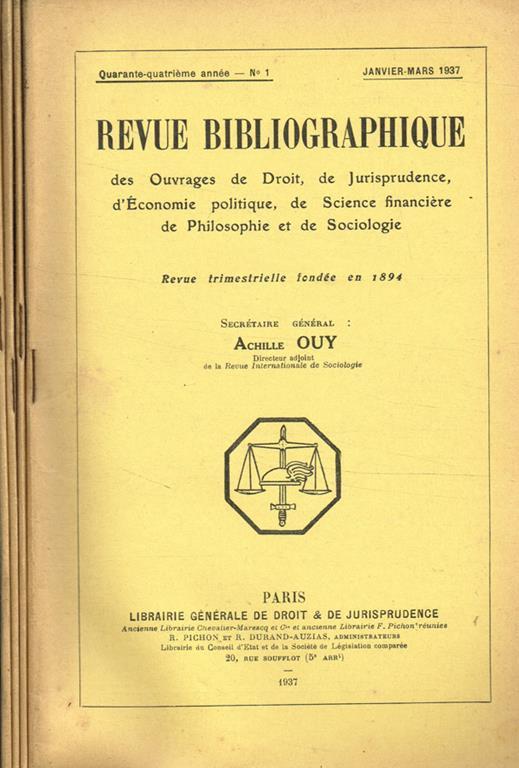 Revue bibliographique des ouvrages de droit, de jurisprudence, d'economie politique, de science financiere de philosophie et de sociologie. Anno 44 - Achille Ouy - copertina