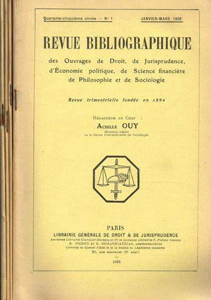 Revue bibliographique des ouvrages de droit, de jurisprudence, d'economie politique, de science financiere de philosophie et de sociologie. Anno 45 - Achille Ouy - copertina