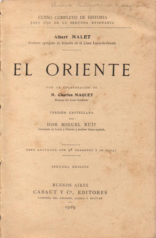 El Oriente. Historia del Oriente: Egipto - Caldea - Palestina - Fenicia - Persia - Albert Malet - copertina