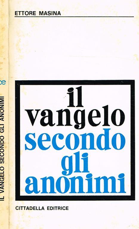 Il Vangelo secondo gli anonimi - Ettore Masina - copertina