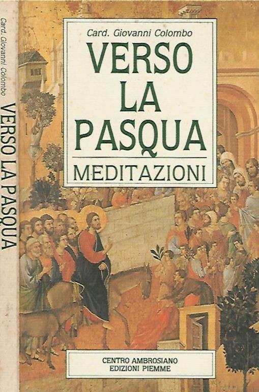 Verso la Pasqua. Meditazioni - Giovanni Colombo - copertina