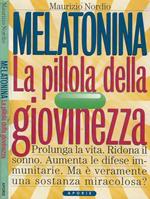 Melatonina. La pillola della giovinezza. Prolunga la vita. Ridona il sonno perduto. Aumenta le difese immunitarie. Ma veramente è una sostanza miracolosa?