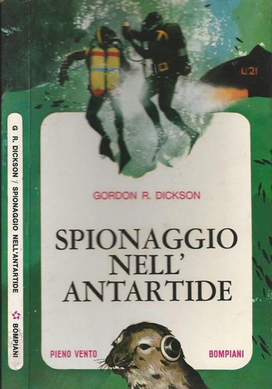 Spionaggio nell'Antartide - Gordon R. Dickson - copertina