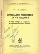 Conversazioni psicologiche con gli insegnanti. La natura psicologica del 