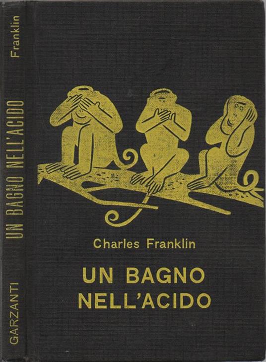 Un bagno nell'acido - Charles Franklin - copertina