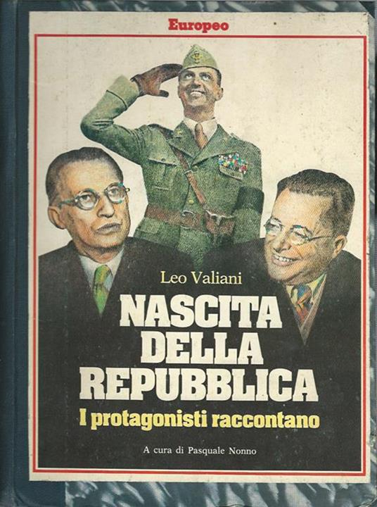 Nascita della Repubblica. I protagonisti raccontano - Pasquale Nonno - copertina