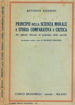 Principii della scienza morale e storia comparativa e critica dei sistemi intorno al principio della morale