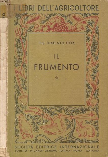 Il frumento - Giacinto Titta - copertina