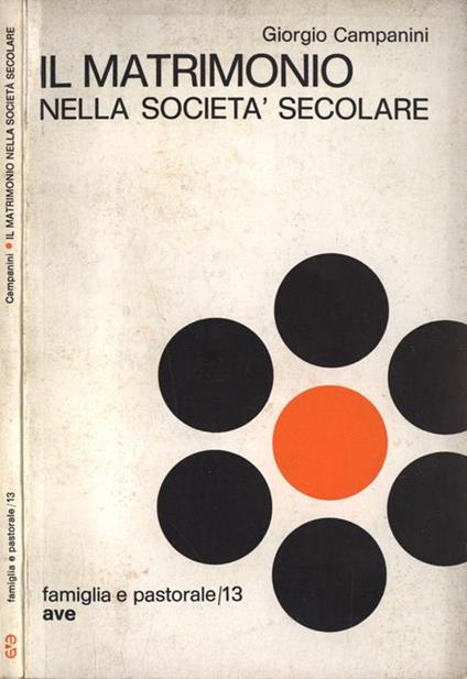 Il matrimonio nella società secolare - Giorgio Campanini - copertina