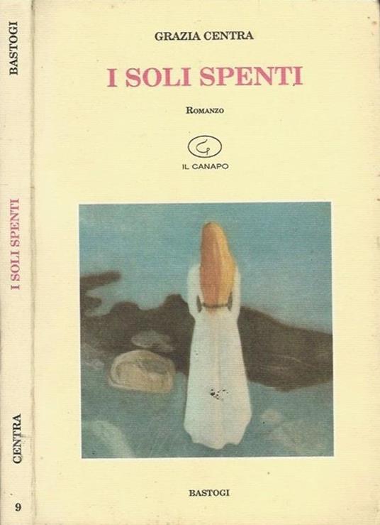 I soli spenti - Grazia Centra - copertina