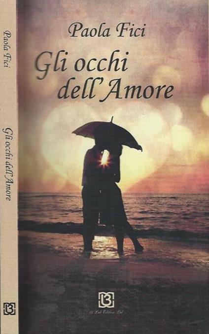 Gli occhi dell'Amore - Paola Fici - copertina