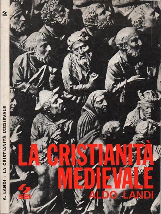 La cristianità medievale - Aldo Landi - copertina