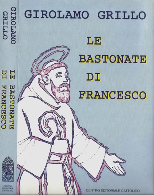 Le bastonate di Francesco - Girolamo Grillo - copertina