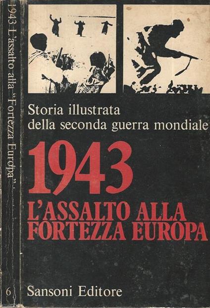 1943 L'Assalto Alla Fortezza Europa - copertina