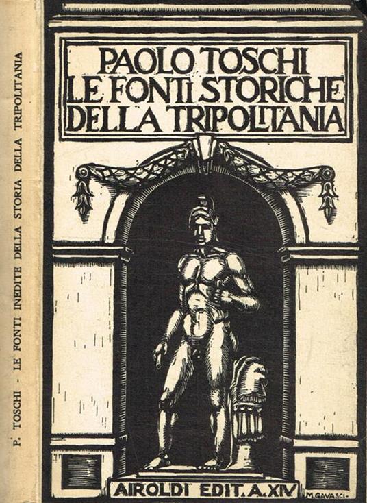 Le fonti inedite della storia della Tripolitania - Paolo Toschi - copertina