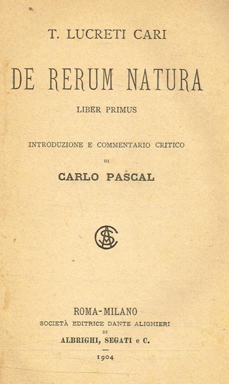 De Rerum Natura liber primus - Tito Lucrezio Caro - Libro Usato - Società  Editrice Dante Alighieri - | IBS